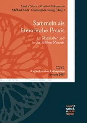 Chinca / Eikelmann / Stolz |  Sammeln als literarische Praxis im Mittelalter und in der Frühen Neuzeit. Konzepte, Praktiken, Poetizität | eBook | Sack Fachmedien