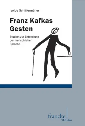 Schiffermüller |  Franz Kafkas Gesten | eBook | Sack Fachmedien