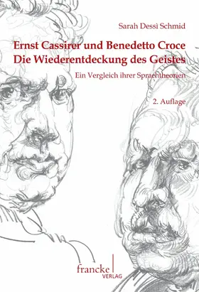Dessí Schmid | Ernst Cassirer und Benedetto Croce | E-Book | sack.de