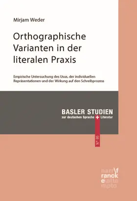 Weder |  Orthographische Varianten in der literalen Praxis | eBook | Sack Fachmedien