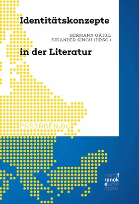 Gätje / Singh |  Identitätskonzepte in der Literatur | eBook | Sack Fachmedien