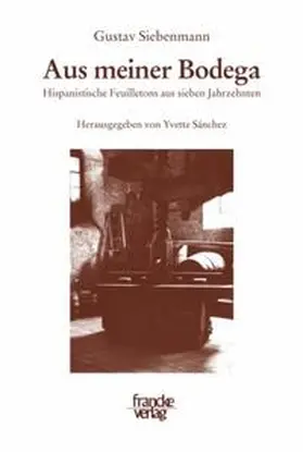 Siebenmann |  Aus meiner Bodega | Buch |  Sack Fachmedien