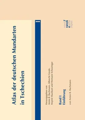 Bachmann / Dicklberger / Greule |  Atlas der deutschen Mundarten in Tschechien | Buch |  Sack Fachmedien