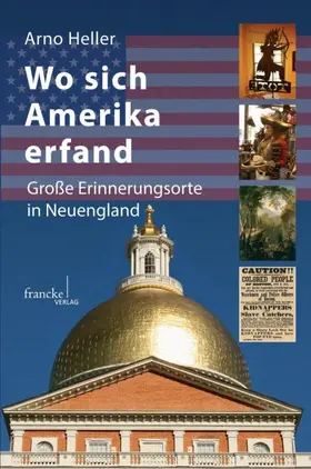 Heller |  Wo sich Amerika erfand | Buch |  Sack Fachmedien