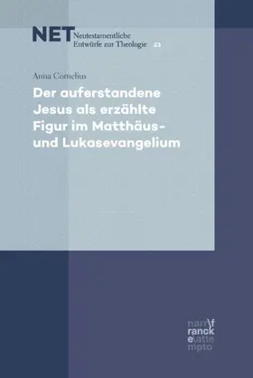 Cornelius |  Der auferstandene Jesus als erzählte Figur im Matthäus- und Lukasevangelium | Buch |  Sack Fachmedien