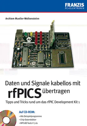 Mueller-Wolkensteinn |  Daten und Signale kabellos mit rfPICs übertragen | eBook | Sack Fachmedien