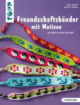 Roland / Thomas |  Freundschaftsbänder mit Motiven (kreativ.kompakt.) | Buch |  Sack Fachmedien