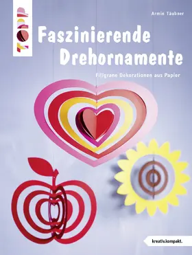 Täubner |  Faszinierende Drehornamente (kreativ.kompakt.) | Buch |  Sack Fachmedien