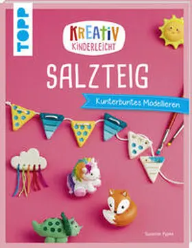 Pypke |  Kreativ kinderleicht Salzteig | Buch |  Sack Fachmedien