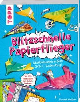 Meißner |  Blitzschnelle Papierflieger | Buch |  Sack Fachmedien
