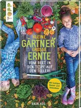 Kos |  Kleine Gärtner, große Ernte | Buch |  Sack Fachmedien