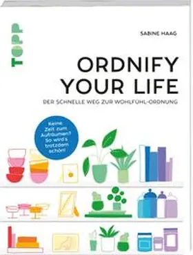 Haag | Ordnify your life | Buch | 978-3-7724-4652-8 | sack.de