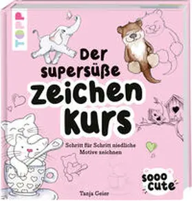 Geier |  Sooo Cute - Der supersüße Zeichenkurs | Buch |  Sack Fachmedien