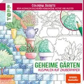 Pitz |  Colorful Secrets - Geheime Gärten (Ausmalen auf Zauberpapier) | Buch |  Sack Fachmedien