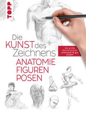 frechverlag |  Die Kunst des Zeichnens - Anatomie, Figuren, Posen | Buch |  Sack Fachmedien