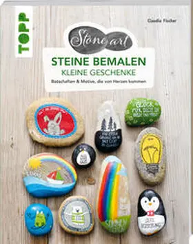 Fischer |  StoneArt: Steine bemalen - kleine Geschenke | Buch |  Sack Fachmedien