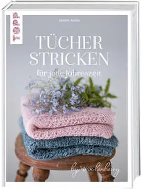 Kallio |  Tücher stricken für jede Jahreszeit | Buch |  Sack Fachmedien