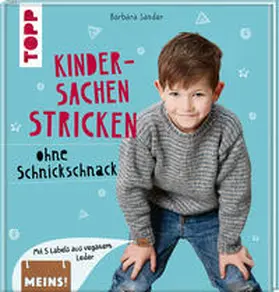 Sander |  Kindersachen stricken ohne Schnickschnack | Buch |  Sack Fachmedien