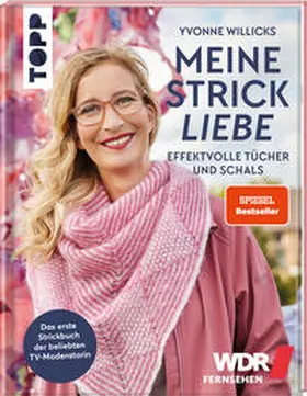 Willicks |  Meine Strickliebe - Effektvolle Tücher und Schals | Buch |  Sack Fachmedien