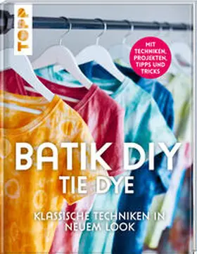 Richter / Ambro / Sander |  Batik DIY - Tie Dye | Buch |  Sack Fachmedien