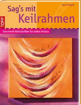 Rögele |  Sag's mit Keilrahmen | Buch |  Sack Fachmedien