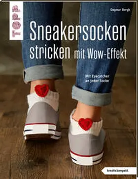 Bergk |  Sneakersocken stricken mit Wow-Effekt (kreativ.kompakt.) | Buch |  Sack Fachmedien