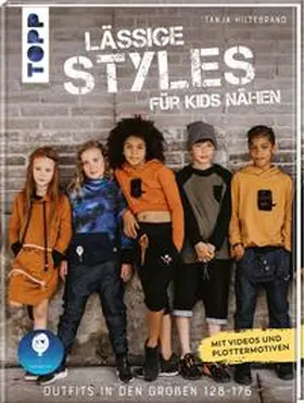 Hiltebrand |  Lässige Styles für Kids nähen | Buch |  Sack Fachmedien