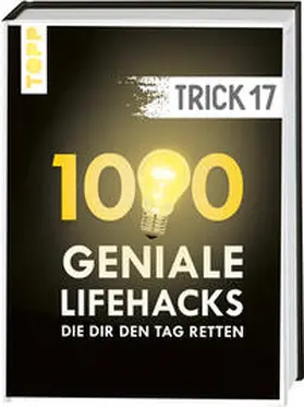 frechverlag |  Trick 17. 1000 geniale Lifehacks, die dir den Tag retten | Buch |  Sack Fachmedien