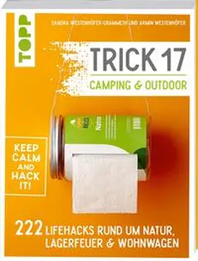 Westenhöfer-Grammeth / Westenhöfer |  Trick 17 - Camping & Outdoor | Buch |  Sack Fachmedien