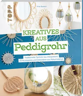 Boesch |  Kreatives aus Peddigrohr | Buch |  Sack Fachmedien