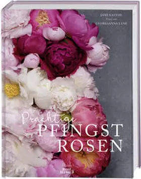 Eastoe |  Prächtige Pfingstrosen | Buch |  Sack Fachmedien