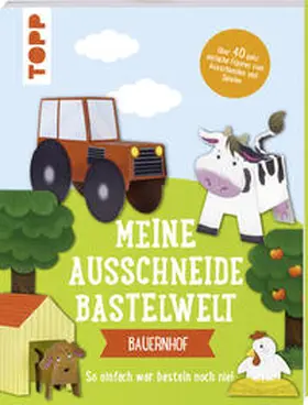 frechverlag |  Meine Ausschneide-Bastelwelt: Bauernhof | Buch |  Sack Fachmedien