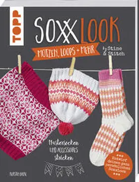 Balke |  SoxxLook Mützen, Loops und mehr by Stine & Stitch | Buch |  Sack Fachmedien