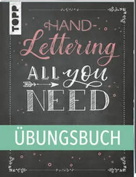 frechverlag |  Handlettering All you need. Das Übungsbuch. | Buch |  Sack Fachmedien