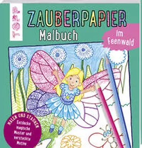 Pautner |  Zauberpapier Malbuch im Feenwald | Buch |  Sack Fachmedien