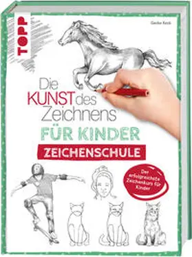 Keck |  Die Kunst des Zeichnens für Kinder Zeichenschule | Buch |  Sack Fachmedien