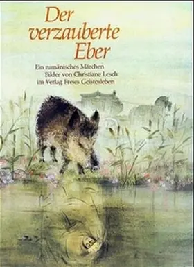Lesch |  Der verzauberte Eber | Buch |  Sack Fachmedien