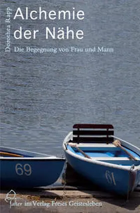 Rapp |  Alchemie der Nähe | Buch |  Sack Fachmedien