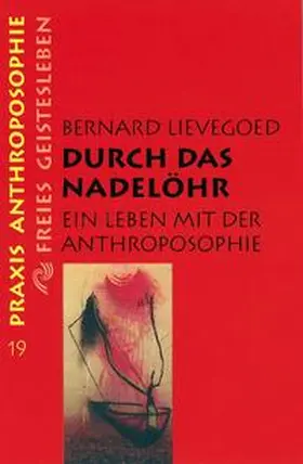 Meulen / Lievegoed |  Durch das Nadelöhr | Buch |  Sack Fachmedien