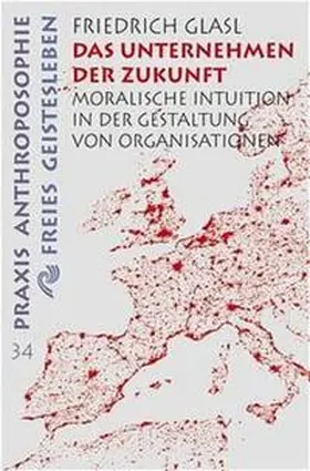 Glasl |  Das Unternehmen der Zukunft | Buch |  Sack Fachmedien