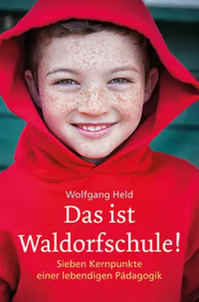 Held | Das ist Waldorfschule! | Buch | 978-3-7725-1419-7 | www2.sack.de