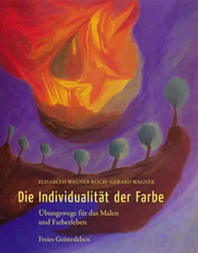 Wagner-Koch / Wagner |  Die Individualität der Farbe | Buch |  Sack Fachmedien