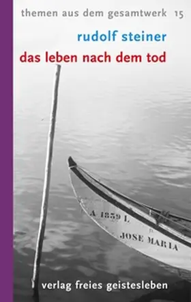 Steiner / Teichmann |  Das Leben nach dem Tod | Buch |  Sack Fachmedien