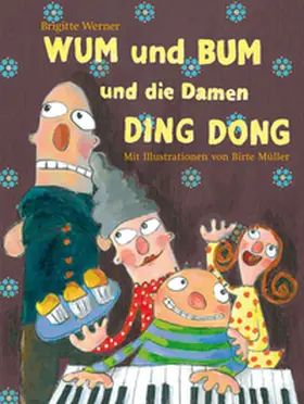 Werner |  WUM und BUM und die Damen DING DONG | Buch |  Sack Fachmedien