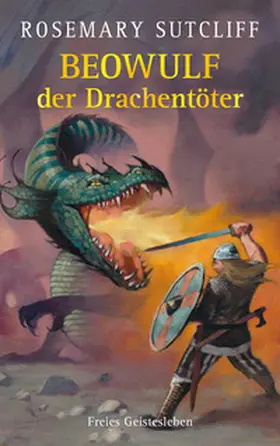 Sutcliff |  Beowulf der Drachentöter | Buch |  Sack Fachmedien