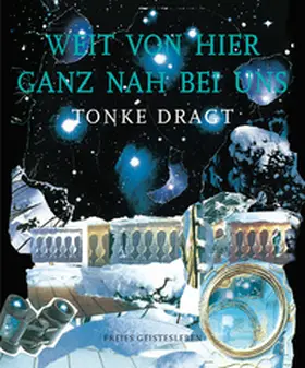 Dragt |  Weit von hier ganz nah bei uns | Buch |  Sack Fachmedien