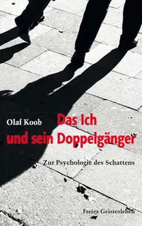 Koob |  Das Ich und sein Doppelgänger | Buch |  Sack Fachmedien