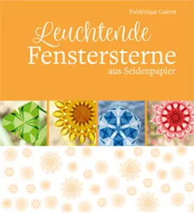 Guéret |  Leuchtende Fenstersterne | Buch |  Sack Fachmedien