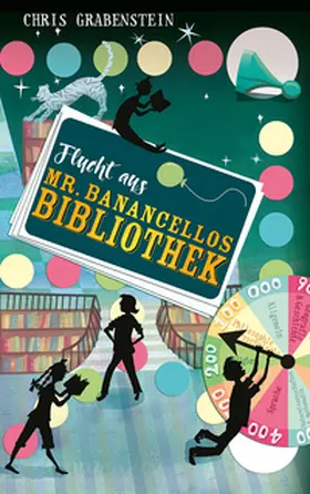 Grabenstein |  Flucht aus Mr. Banancellos Bibliothek | Buch |  Sack Fachmedien