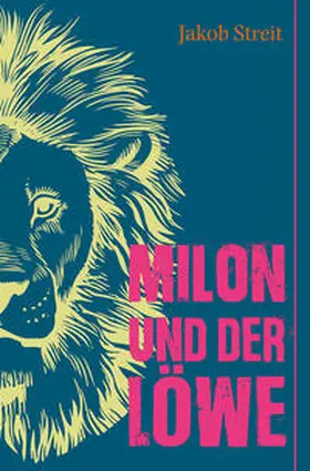 Streit |  Milon und der Löwe | Buch |  Sack Fachmedien